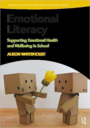 Emotional Literacy: Supporting Emotional Health and Wellbeing in School