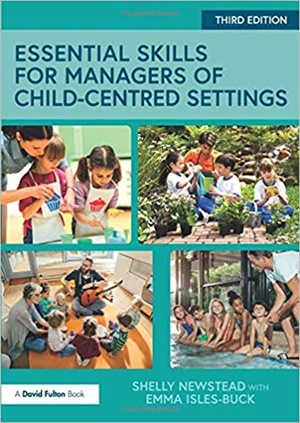 Essential Skills for Managers of Child-Centred Settings, 3/e
