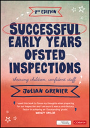 Successful Early Years Ofsted Inspections  Thriving Children, Confident Staff, 2/ed