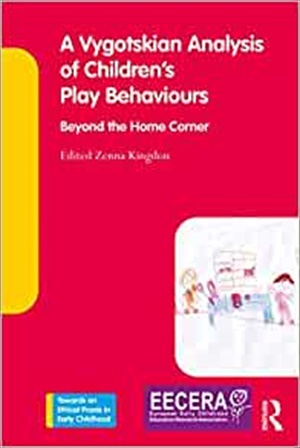 A Vygotskian Analysis of Children\'s Play Behaviours: Beyond the Home Corner
